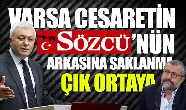 Tuncay Özkan'dan, Soner Yalçın'a hodri meydan