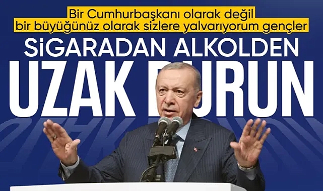 Cumhurbaşkanı Erdoğan, gençlere seslendi: Kötü alışkanlıklardan uzak durun