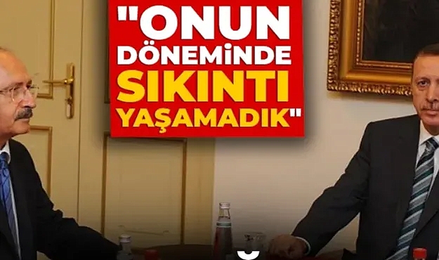 Erdoğan Kılıçdaroğlu'nu özlemle yad etti! "Onun döneminde sıkıntı yaşamadık"
