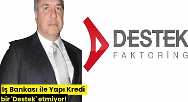 Borsa'da İş Bankası ile Yapı Kredi Bankası’nın toplam piyasa değeri bir Destek Finans Faktoring etmiyor.