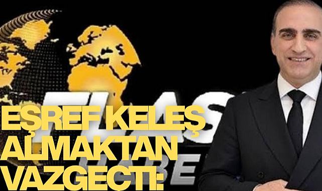 Eşref Keleş almaktan vazgeçti: Flaş Haber TV kapanıyor