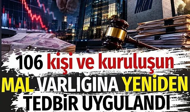 106 kişi ve kuruluşun mal varlığına yeniden tedbir uygulandı. Fon soruşturmasında yeni dalga